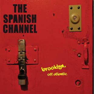 The Spanish Channel / Brooklyn, off atlantic