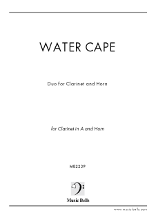 Water Cape　「Duo for Clarinet & Horn」 （クラリネットとホルンの二重奏）