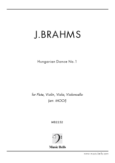ブラームス ハンガリー舞曲 第１番 フルート、ヴァイオリン、ヴィオラ、チェロの四重奏（MOOI編） - 楽譜出版社 《ミュージック・ベルズ》  Music Bells Publishing