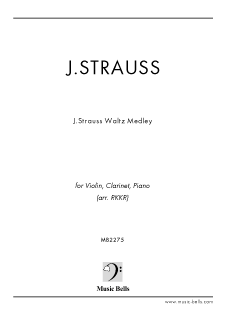 「J.Strauss Waltz Medley（ヨハン・シュトラウス　ワルツメドレー）」 ヴァイオリン、クラリネット、ピアノの三重奏（RKKR編）<img class='new_mark_img2' src='https://img.shop-pro.jp/img/new/icons29.gif' style='border:none;display:inline;margin:0px;padding:0px;width:auto;' />
