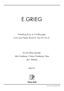 グリーグ トロルドハウゲンの婚礼の日 抒情小曲集 より トロンボーン五重奏 低音金管クインテット Arkstar編 楽譜出版社 ミュージック ベルズ Music Bells Publishing