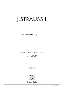J.シュトラウス２世　「アンネン・ポルカ」　フルート、ヴァイオリン、チェロの三重奏（MOOI編）
