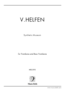 Vertrauenich Helfen　「シンセティック・ミュージアム（Synthetic Museum）」　トロンボーン二重奏<img class='new_mark_img2' src='https://img.shop-pro.jp/img/new/icons29.gif' style='border:none;display:inline;margin:0px;padding:0px;width:auto;' />