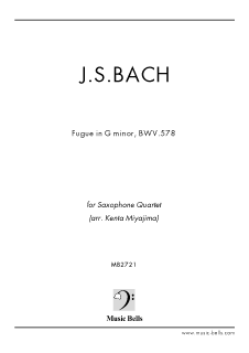 J.S.バッハ 小フーガ ト短調 BWV578 サックス四重奏(宮島健太編) - 楽譜出版社 《ミュージック・ベルズ》 Music Bells Publishing J.S.バッハ 小フーガ ト短調 BWV578 サックス四重奏(宮島健太編) - 楽譜出版社 《ミュージック・ベルズ》 Music Bells Publishing