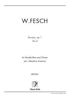 W.フェッシュ  コントラバスと鍵盤楽器のためのソナタ  第２番（小室昌広編）