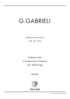 G.ガブリエリ Canzon primi toni a 8 / 第一旋法による八声のカンツォン 金管八重奏：4 トランペット ＋４トロンボーン（Rodja  Jung編） - 楽譜出版社 《ミュージック・ベルズ》 Music Bells Publishing