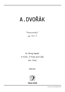 ドヴォルザーク　「ユーモレスク」op.101-7　弦楽七重奏：4 Violin, 2 Viola, Cello（Kao編）