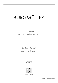 ブルグミュラー　《25の練習曲》op.100より第５曲「無邪気」　弦楽四重奏（西 大樹編）