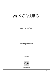 弦楽合奏練習曲　「On a Snowfield」（小室昌広 作曲）<img class='new_mark_img2' src='https://img.shop-pro.jp/img/new/icons29.gif' style='border:none;display:inline;margin:0px;padding:0px;width:auto;' />