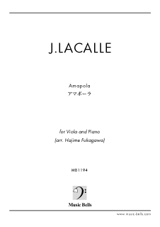 「AMAPOLA/アマポーラ（Lacalle作曲）」　ヴィオラ独奏とピアノ（深川 甫編）