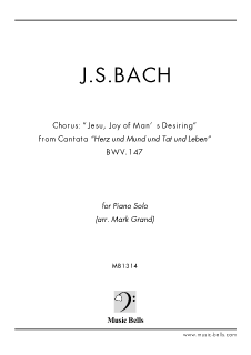 J.S.バッハ　「主よ、人の望みの喜びよ」　クラシカルピアノソロアレンジ（Mark Grand編） - 楽譜出版社 《ミュージック・ベルズ》  Music Bells Publishing