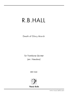 R.B.ホール「第10連隊行進曲（Death or Glory）」　トロンボーン五重奏（Nasubon編）