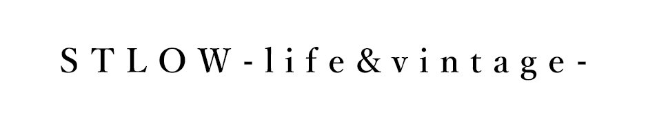 S T L O W  - l i f e & v i n t a g e -