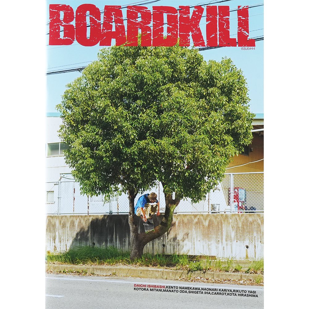 BOARDKILL ( ܡɥ ) SKATEBOARD MAGAZINE ISSUE#44