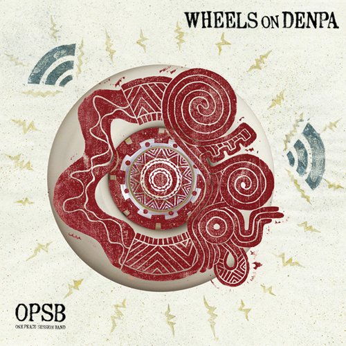 OPSBWHEELS OF DENPA(CD)
