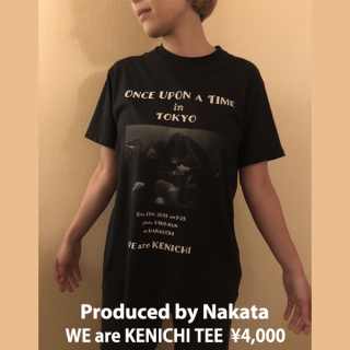 <img class='new_mark_img1' src='https://img.shop-pro.jp/img/new/icons14.gif' style='border:none;display:inline;margin:0px;padding:0px;width:auto;' />We are KENICHI TEE（Produced by Nakata）