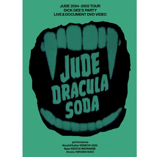 JUDE 3rd DVD「DRACULA SODA」 - Sexy Stones Records Online Store