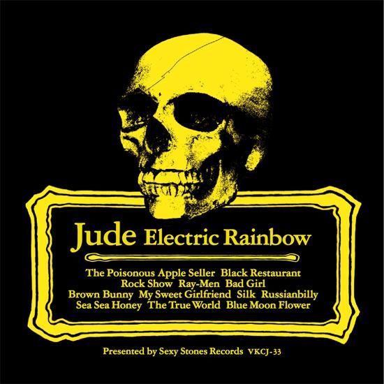 JUDE ALBUM『Electric Rainbow』 - Sexy Stones Records Online Store