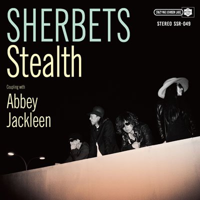SHERBETS NEW SINGLE『Stealth』 - Sexy Stones Records Online Store