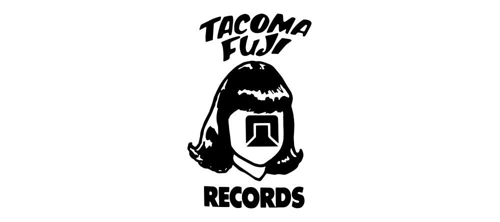 TACOMA FUJI RECORDS(タコマフジレコード)とは。