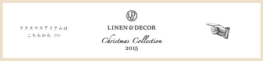 LINEN&DECOR 2015 ͤΥꥹޥƥý