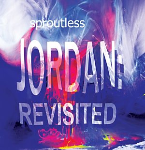 Sproutless / Jordan: Revisited - THISTIME ONLINE STORE //  日本唯一のパワーポップ特化型CD通販サイト