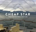 Cheap Star / Songs For The Farrelly Brothers