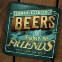 Summer Lake Heroes / Beers & Fucked Up Friends (Last Drop Edition)