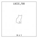 Lucie,Too / May (CD-R)