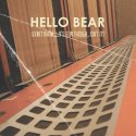 Hello Bear / I Don't Know... It's Fun Though, Isn't It? (CD-R)