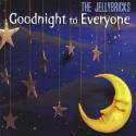 The JellyBricks / Goodnight To Everyone