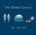 The Simple Carnival / Girls Aliens Food