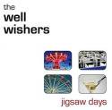The Well Wishers / Jigsaw Days