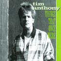 Tim Anthony / Things That Once Were