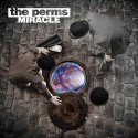 The Perms / Miracle