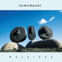 Walkings / tomodachi