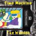 【特典あり】The Whoops / Time Machine