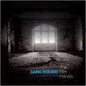 The Idle Hands / Dark Rooms