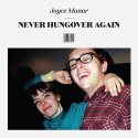JOYCE MANOR /  Never Hung Over Again