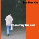Jam Fuzz Kid / Chased by the sun	