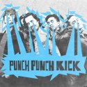 PUNCH PUNCH KICK/PUNCH PUNCH KICK【CD】