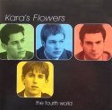 KARA'S FLOWERS / FOURTH WORLD 【LP盤】