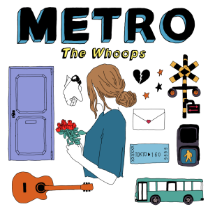 The Whoops / METRO