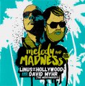 LINUS OF HOLLYWOOD and DAVID MYHR