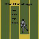 The Humbugs / On The Up Side
