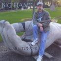 Bill Tucker / Big Hand
