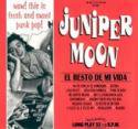 Juniper Moon / El Resto De Mi Vida