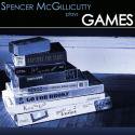 Spencer McGillicutty / Games