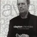 Clapton Chronicles / The Best Of Eric Clapton