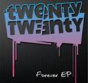 Twenty Twenty / Forever EP